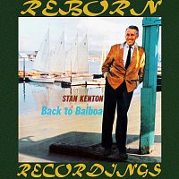 Stan Kenton – Back to Balboa (HD Remastered)
