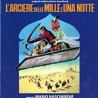 Mario Nascimbene – L'Arciere Delle Mille e Una Notte [Original Motion Picture Soundtrack]
