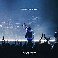 Tauren Wells – Citizen of Heaven (Live)