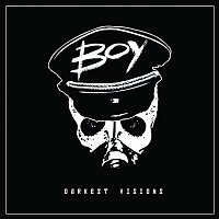 BOY – Darkest Visions