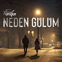 Ferat Ungur – Neden Gulum