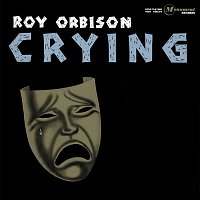 Roy Orbison – Crying