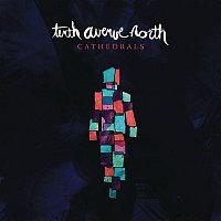 Tenth Avenue North – Cathedrals