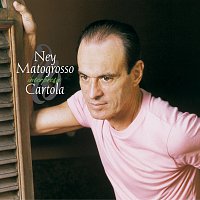 Ney Matogrosso Interpreta Cartola - Ao Vivo [Ao Vivo No CIC, Florianópolis, SC / 2002]