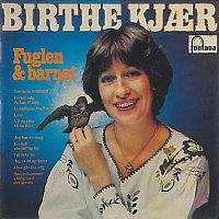 Birthe Kjaer – Fuglen & Barnet