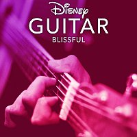 Disney Peaceful Guitar, Disney – Disney Guitar: Blissful