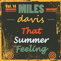 Miles Davis – That Summer Feeling Vol. 14