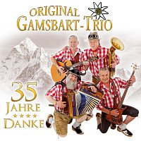 Original Gamsbart Trio – Danke - 35 Jahre