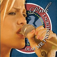 P!nk – Dear Mr. President