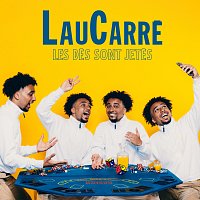 LauCarré – Les Dés Sont Jetés