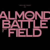 Trevor Horn, Marc Almond – Love Is A Battlefield