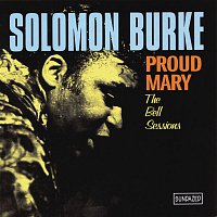 Solomon Burke – Proud Mary (With Bonus Tracks)
