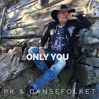 PK & DanseFolket – Only You