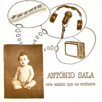 António Sala – Era Assim Que Eu Sonhava