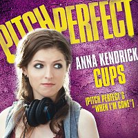 Anna Kendrick – Cups (Pitch Perfect’s “When I’m Gone”)