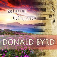 Donald Byrd – Relaxing Collection