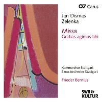 Kammerchor Stuttgart, Barockorchester Stuttgart, Frieder Bernius – Zelenka: Missa Gratias agimus tibi