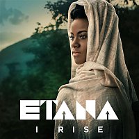 Etana – I Rise