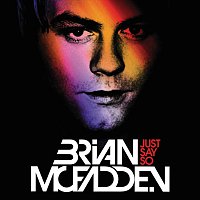 Brian McFadden, Kevin Rudolf – Just Say So