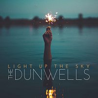 The Dunwells – Light Up The Sky