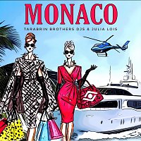 Julia Lois, Tarabrin Brothers DJs – Monaco