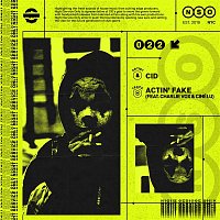CID – Actin' Fake (feat. Charlie Vox & Cinélu)