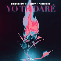 Gigi D'Agostino, LIZOT, Widemode – YO TE DARÉ