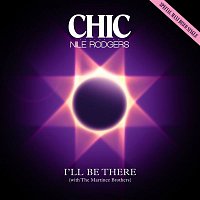 CHIC, Nile Rodgers – I'll Be There