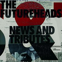 The Futureheads – News And Tributes