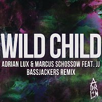 Adrian Lux & Marcus Schossow, JJ – Wild Child