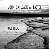 John Dahlback – Out There (feat. Basto!) [Bitrocka Remixes]