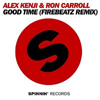 Alex Kenji & Ron Carroll – Good Time (Firebeatz Remix)