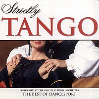 The New 101 Strings Orchestra – Strictly Ballroom Series: Strictly Tango