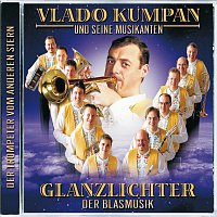 Vlado Kumpan & seine Musikanten – Glanzlichter Der Blasmusik