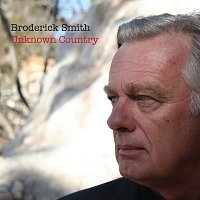 Broderick Smith – Unknown Country