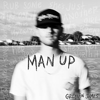 Greylan James – Man Up