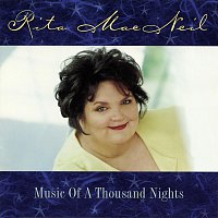 Rita MacNeil – Music Of A Thousand Nights
