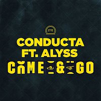 Conducta – Come & Go (feat. Alyss)