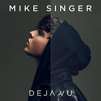 Mike Singer – Deja Vu