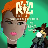 Rat City & Kiesza – Naked