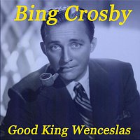 Bing Crosby – Good King Wenceslas