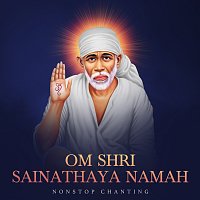 Shagun Sodhi – Om Shri Sainathaya Namah [Non-Stop Chanting]