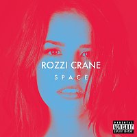 Rozzi Crane – Space