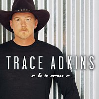 Trace Adkins – Chrome