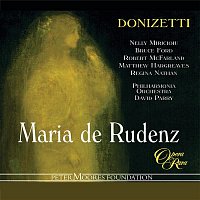 Nelly Miricioiu, Bruce Ford, Robert McFarland, Matthew Hargreaves, Philharmonia Orchestra, David Parry – Donizetti: Maria de Rudenz