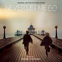 Never Let Me Go [Original Motion Picture Soundtrack]