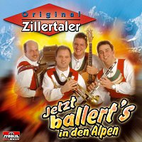 Original Zillertaler – Jetzt ballert's in den Alpen