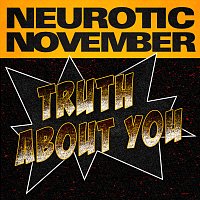 Neurotic November – Truth About You