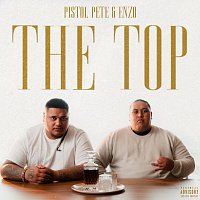 Pistol Pete & ENZO – The Top