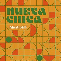 Mastrolilli – Nueva Chica